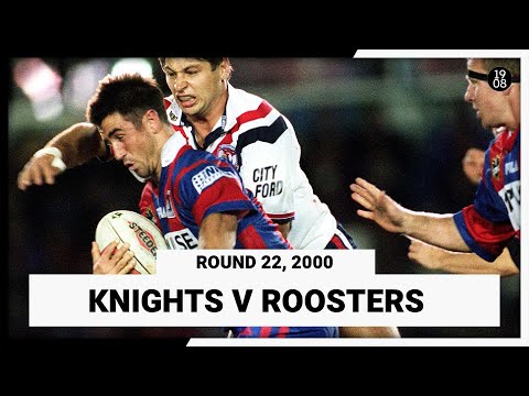 Newcastle Knights v Sydney Roosters | Round 22, 2000 | Full Match Replay | NRL Throwback
