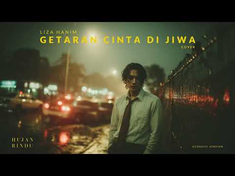 Liza Hanim - Getaran Cinta Di Jiwa (Cover) - Acoustic Version