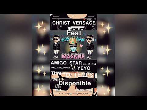 CHRIST VERSACE-feat-AMIGO STAR LE KING LE_TEMPS(Audio_Officiel)