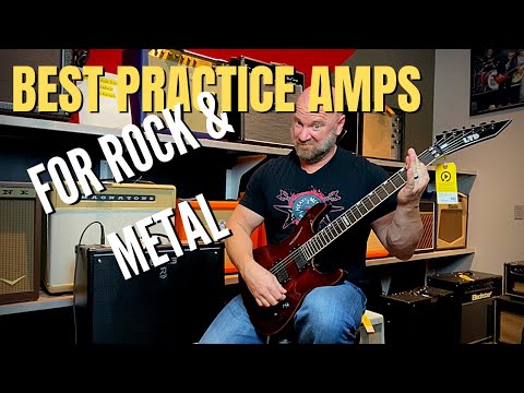3 Best Practice Amps for Rock and Metal