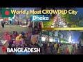 DHAKA City MAIN BAZAAR Nightlife Walking Tour 2023🇧🇩-Travel Bangladesh