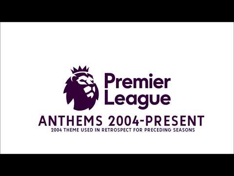 Premier League Anthems (2004-2020)