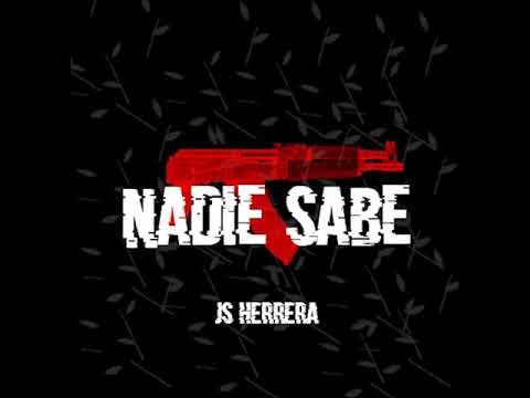 JS HERRERA - NADIE SABE
