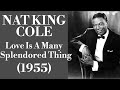 Nat King Cole  - Love Is A Many Splendored Thing - Legendas EN - PT-BR