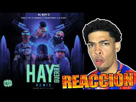 Hay Guerra Remix - El Boy C X Yemil X Tot X Chamaco X Italian Somali X El Huzky [REACTION]