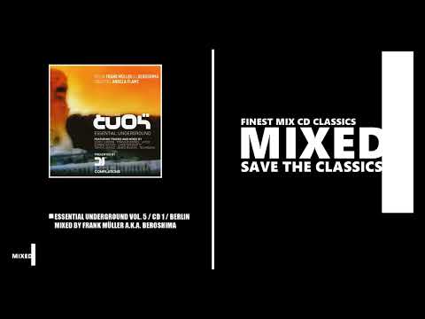 Essential Underground Vol. 5 / CD 1 / BERLIN / Mixed by Frank Müller A.K.A. Beroshima (MIX CD 2002)