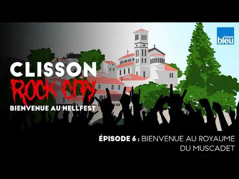 Bienvenue au royaume du muscadet - Clisson Rock City, bienvenue au Hellfest