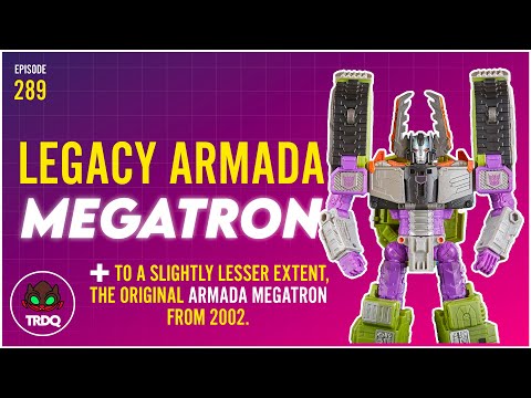 TRDQ: Legacy Evolution Armada Megatron Review