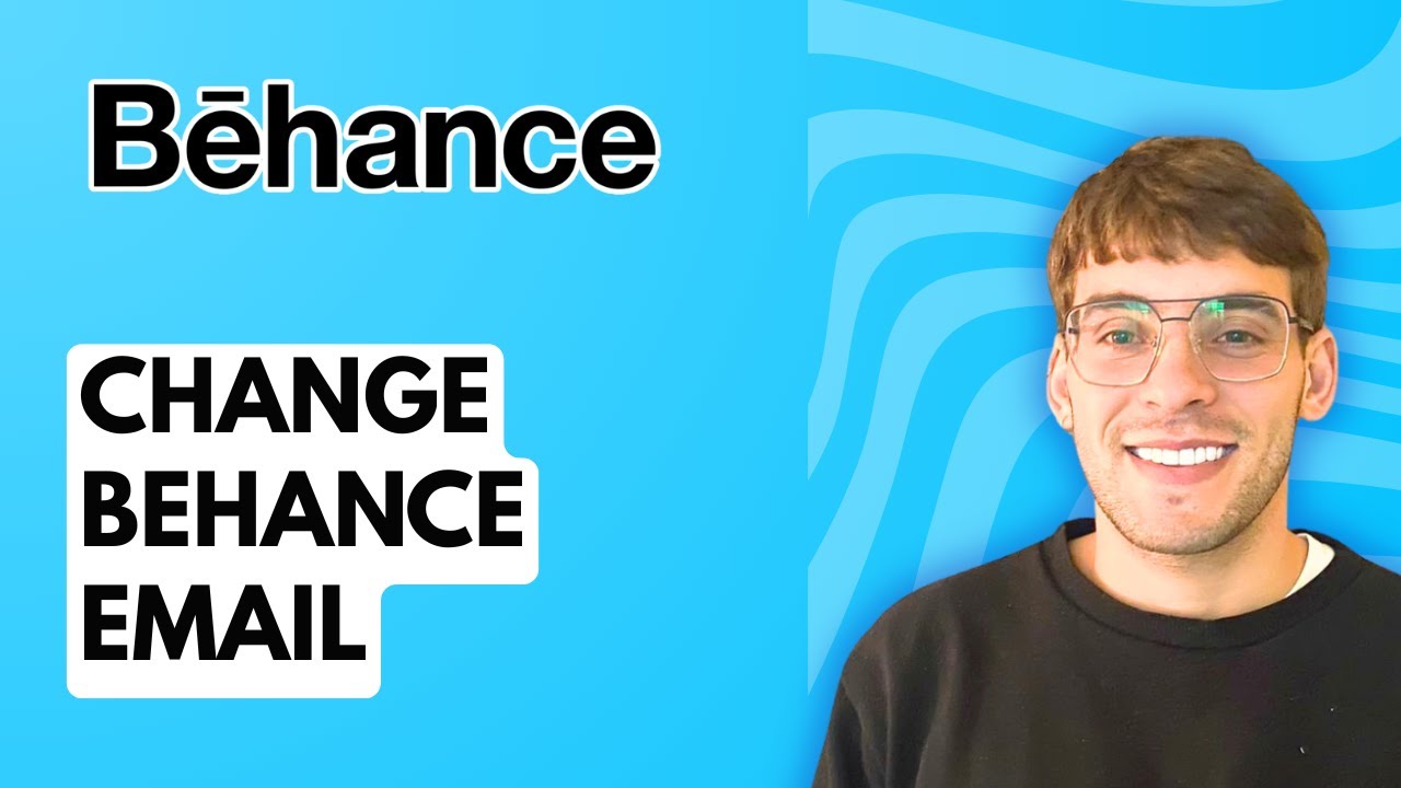 How to Change Behance Email [2026 Full Guide]