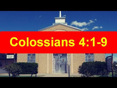 Colossians 4:1-9 | 22-03-13 PM | Valley View Baptist Church -El Paso TX | Sermon