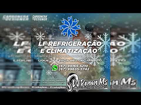 CD LF REFRIGERAÇÃO E CLIMATIZAÇÃO DE CAMPO GRANDE-MS - DJ RENAN MS
