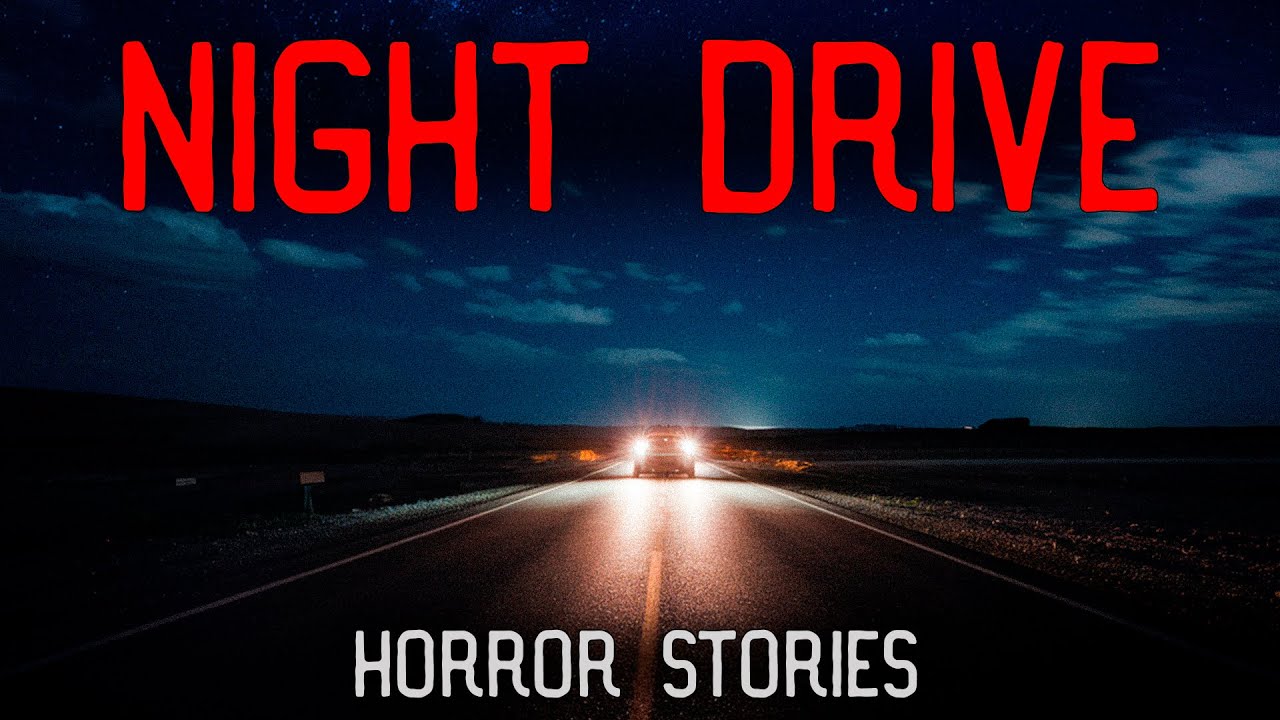 5 Terrifying Night Drive Horror Stories