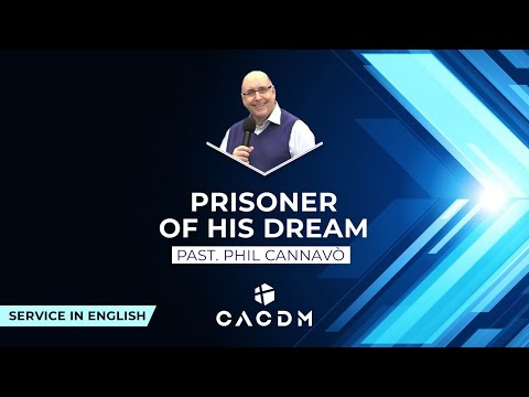 CACDM – Phil Cannavò –  5 March 2021 – Prisoner of His dream