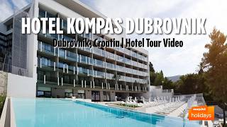 Hotel Kompas - Dubrovnik, Croatia | Hotel Tour Video