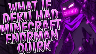 Download lagu What if Deku had Minecraft Enderman Quirk || PART 1 || mp3 Download lagu What if Deku had Minecraft Enderman Quirk || PART 1 || mp3