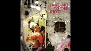 Stars - Take Me To The Riot (Audio)