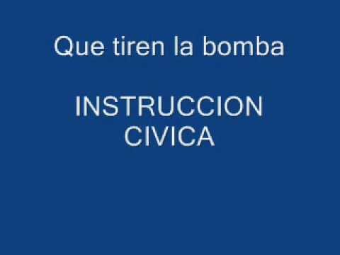 Que tiren la bomba-Instrucción Cívica