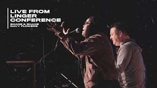 LINGER Conference 2020 // Shane &amp; Shane + Davy Flowers