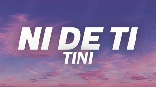 TINI - ni de ti 🔥 (Letra)