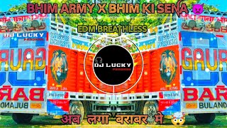 Download lagu Bhim Army X Bhim Ki Sena Edm Breathless Mix Dj Lucky Pradhan Dj Gautam Gzb Dj Anil Nishad Dj Lux Bsr mp3
