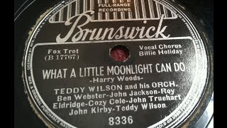 Billie Holiday &amp; Teddy Wilson &quot;What A Little Moonlight Can Do&quot; Brunswick (1935) LYRICS HERE