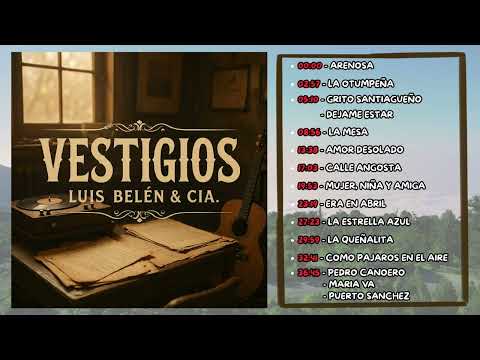 Luis Belén & CIA | VESTIGIOS | Full Álbum 