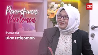 Perempuan Parlemen - Dian Istiqomah