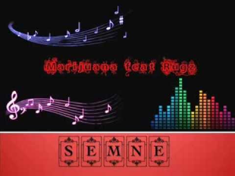 Marijuana feat Rugz-Semne