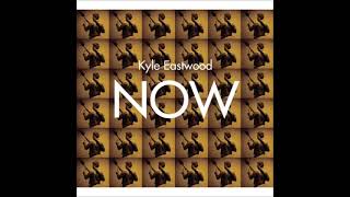 I Can&#39;t Remember - Kyle Eastwood - Now - 2006