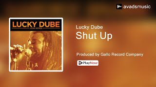 Lucky Dube - Shut Up (Official Audio)