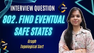 YouTube video '802. Find Eventual Safe States | BFS | Topological Sort | Cycle in Directed Graph'