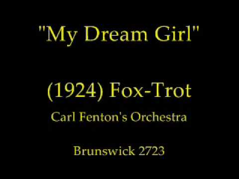 My Dream Girl (1924) Carl Fenton's Orchestra