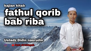 Download lagu APAKAH PINJOL TERMASUK RIBA ? Kitab Fathul Qorib Bab Riba | Ustadz Didin nasrudin mp3