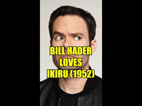 Bill Hader on Ikiru (1952) – A Kurosawa Classic