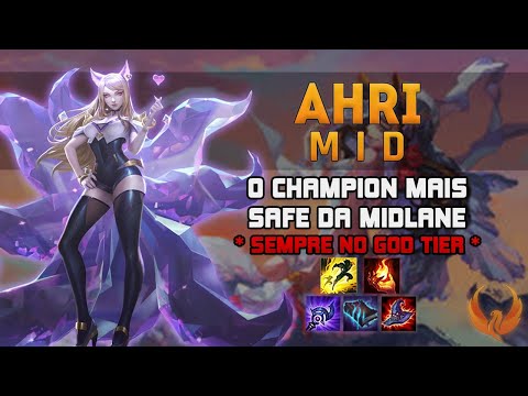 O CHAMPION MAIS SAFE DA MIDLANE! *SEMPRE NO GOD TIER* - AHRI MID GAMEPLAY [PT-BR]