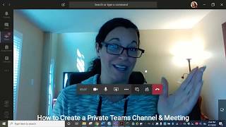 How to Create a Private MS Teams Channel for Meetings