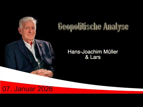 Geopolitische Analyse mit HaJo vom 07. Januar 2026 ...ab und an mit Satire gewürzt.