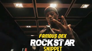 Famous Dex - "RockStar" (Snippet)