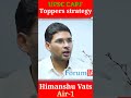Himanshu Vats Air 1 UPSC CAPF Shorts Upsc