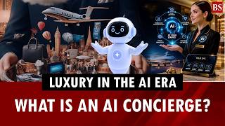 How AI concierge services are reinventing luxury