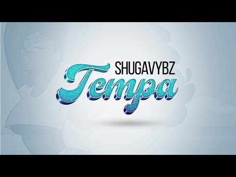 SHUGAVYBZ - TEMPA (Official lyrics video )