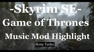 Skyrim SE- Game of Thrones Music Mod