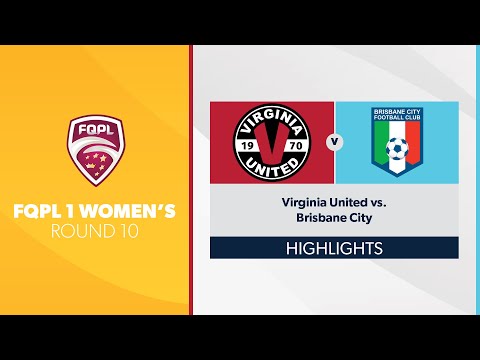 FQPL 1 Women's R10 - Virginia United vs. Brisbane City Highlights