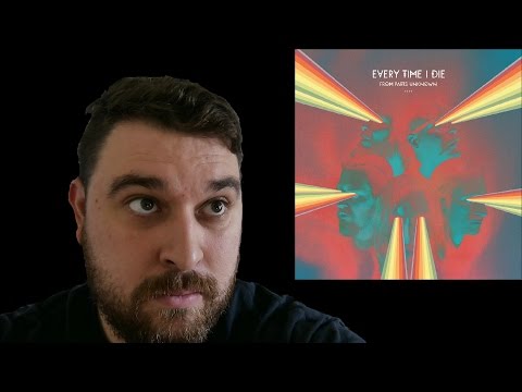 Every Time I Die Review Series Part 7 - From Parts Unknown