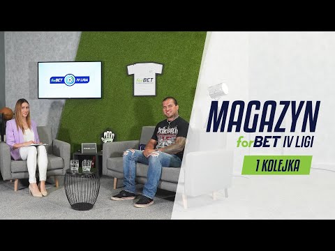 Magazyn forBET IV Ligi - 1 Kolejka