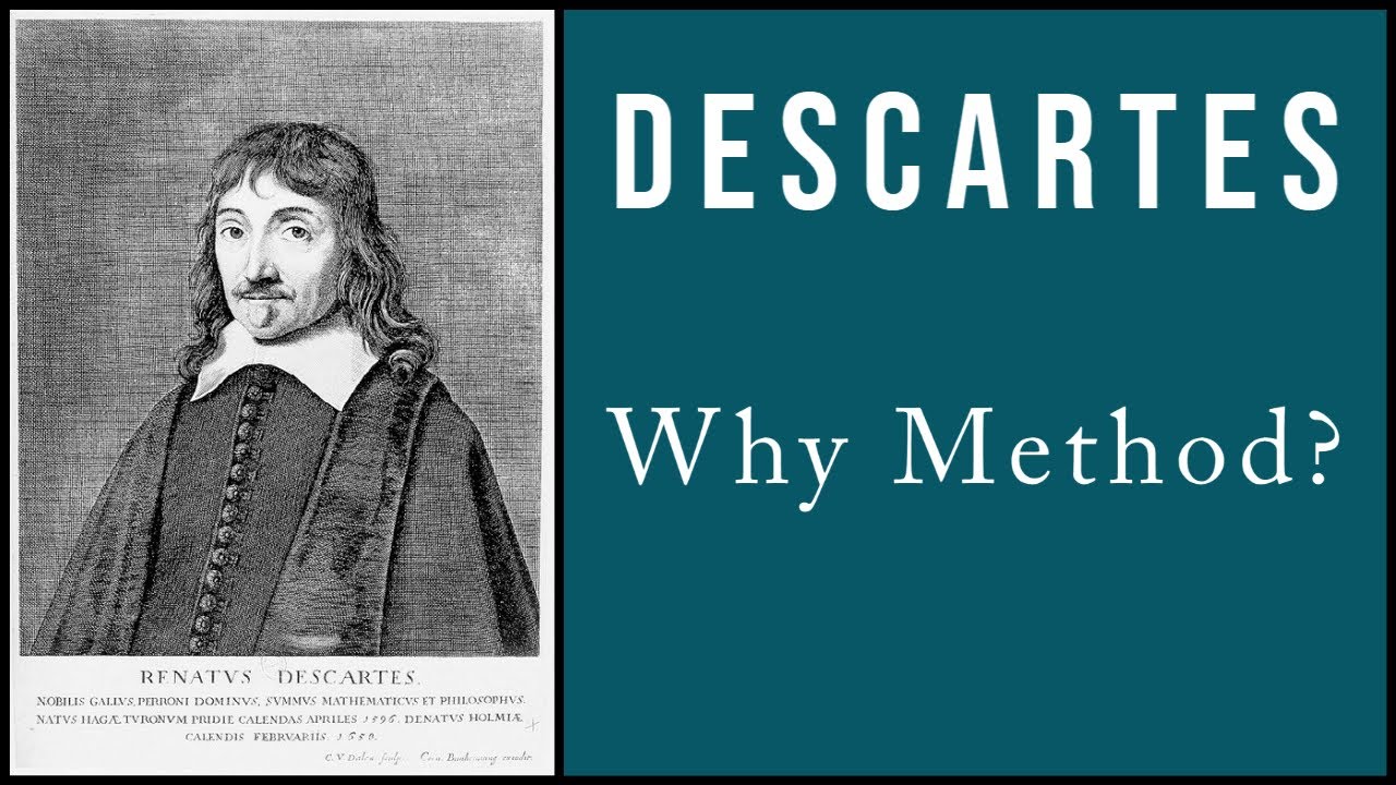 Descartes' Focus on Method | Discourse Part 1 Summary (1 of 3)