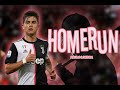 Paulo Dybala | Homerun | Goals & Skills | 2019 ᴴᴰ Paulo Dybala | Homerun | Goals & Skills | 2019 ᴴᴰ