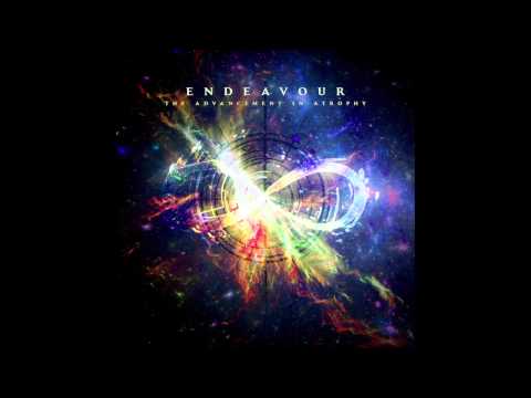 Endeavour - The Advancement In Atrophy (FULL ALBUM STREAM)