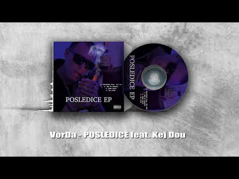 VorDa - Posledice feat. Kej Dou (Official Audio)
