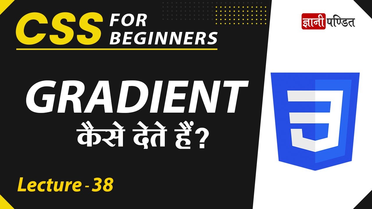 CSS Gradient | Lecture 38 | CSS for Beginners